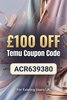 temu-coupon-code-£100-off-for-existing-users-uk(10001500)px.jpg